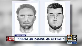 Man posing as police officer sexually assaulting women in Glendale