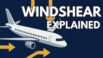 What Is Windshear? (Explained simply for Aviation Fans)