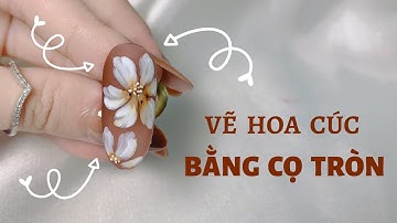 Vẽ Hoa Cúc Bằng Cọ Tròn - Học Vẽ Hoa Cho Người Mới Học Nails