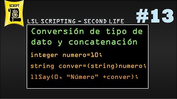 Conversión de tipo de dato de integer a string - LSL scripting #13(Second Life)