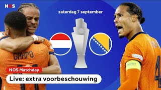 NOS Matchday: Nederland - Bosnië en Herzegovina voorbeschouwing 🦁