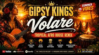Gipsy Kings – Volare 🔥 Tropical Afro House Remix