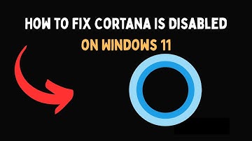 How to Fix Cortana Is Disabled on Windows 11