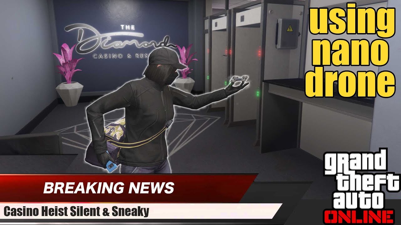 Casino Heist. Using Nano Drone. GTA Online YouTube