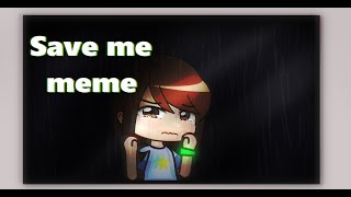 || [FNaF] Save Me (meme) || Charlie Emily ||