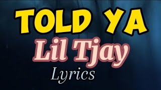 Lil Tjay- Told Ya (Official Lyrics Video)