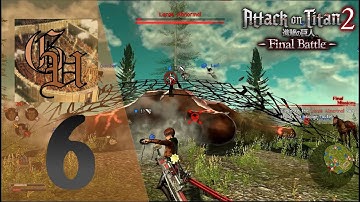 Attack On Titan 2 Final Battle | 6: Titan Capture Operation