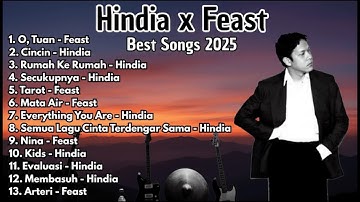 Kumpulan Lagu Terbaik HINDIA x FEAST 2025 | Full Album & Best Playlist #Hindia #Feast
