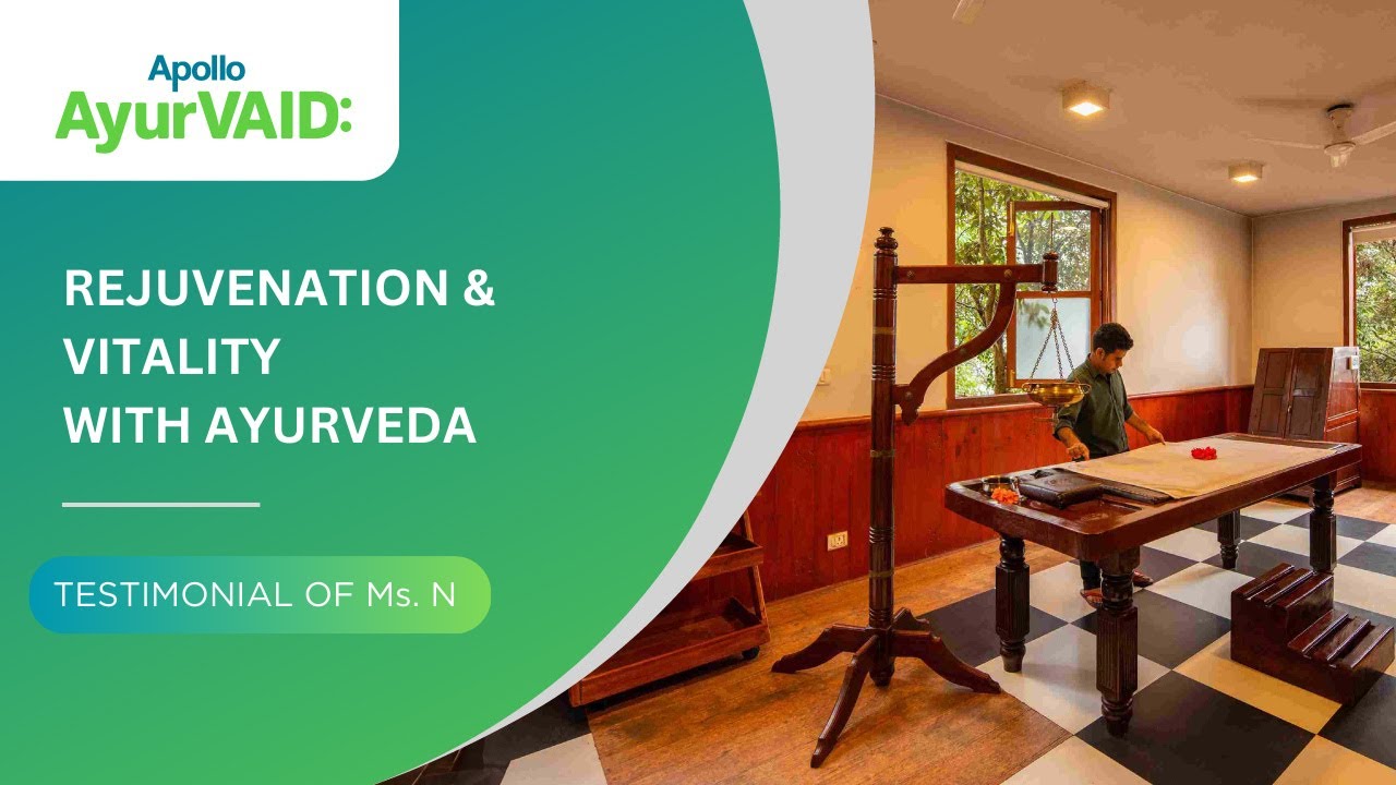 Rejuvenation and Vitality with Ayurveda | Apollo AyurVAID Hospitals ...