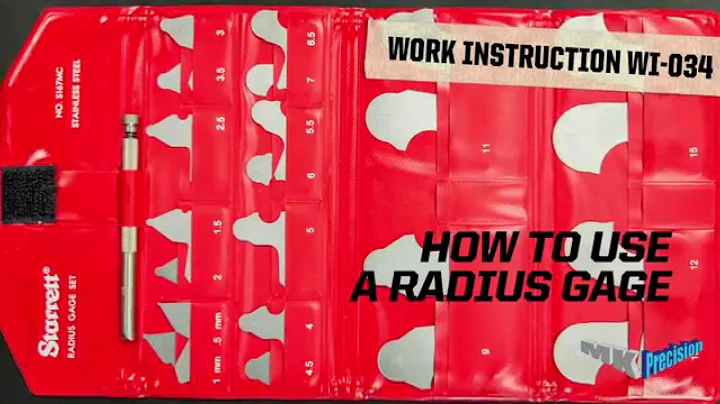MK Precision Work Instruction WI-034 Using a Radius Gage