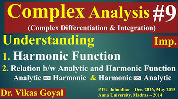 Complex Analysis #9 (Imp.) | Harmonic Function | Relation Between Analytic and Harmonic Function