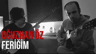 Oğuzhan Öz - Feriğim (Akustik) Resimi