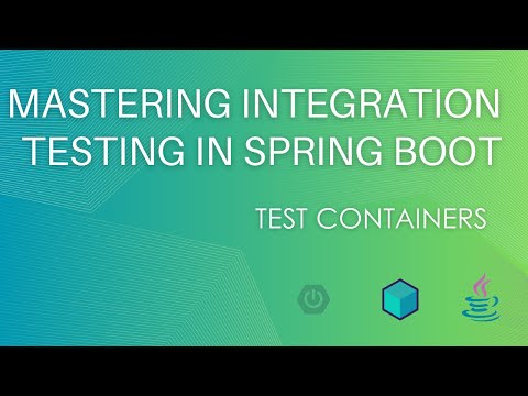 Mastering Integration Testing