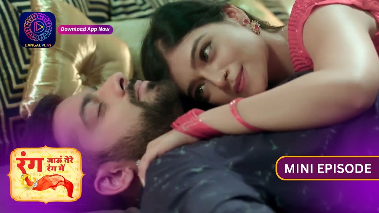 Rang Jaun Tere Rang Mein | Mini Episode 152 | Dangal Play