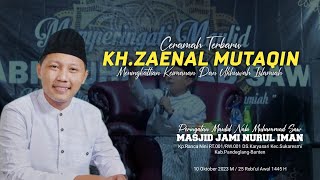 Ceramah Terbaru KH.ZAENAL MUTAQIN || Peringatan maulid 2023 Kp.Ranca Nini DS.Karyasari Kec.Sukaresmi