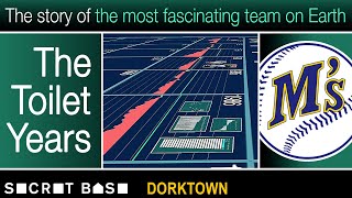 This Is Not An Endort Of Arson The History Of The Seattle Mariners, A Dorktown Special