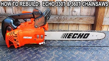 How to Repair An Echo CS 330T or CS360T Chainsaw Full Rebuild Video