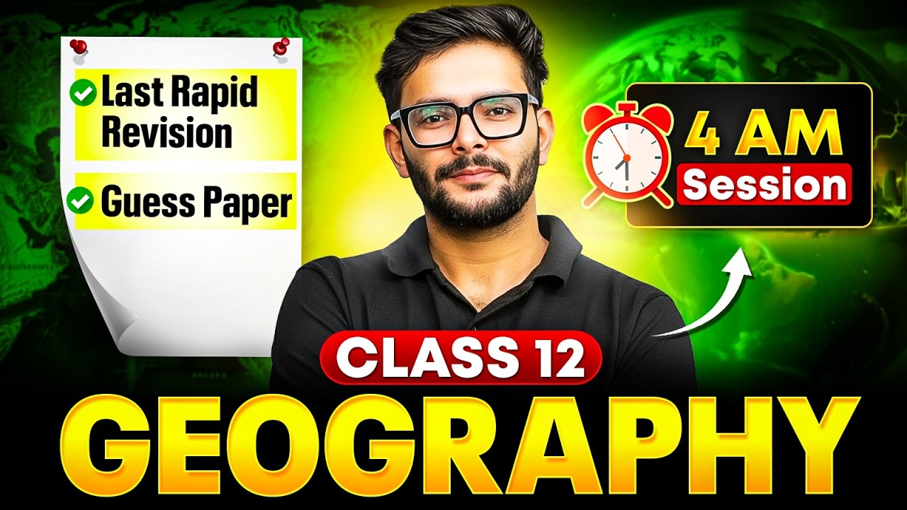 Class 12 Geography Last Revision 🔥 | Class 12 Geography Guess Paper 🎯| Must Watch Before Exam ‼️