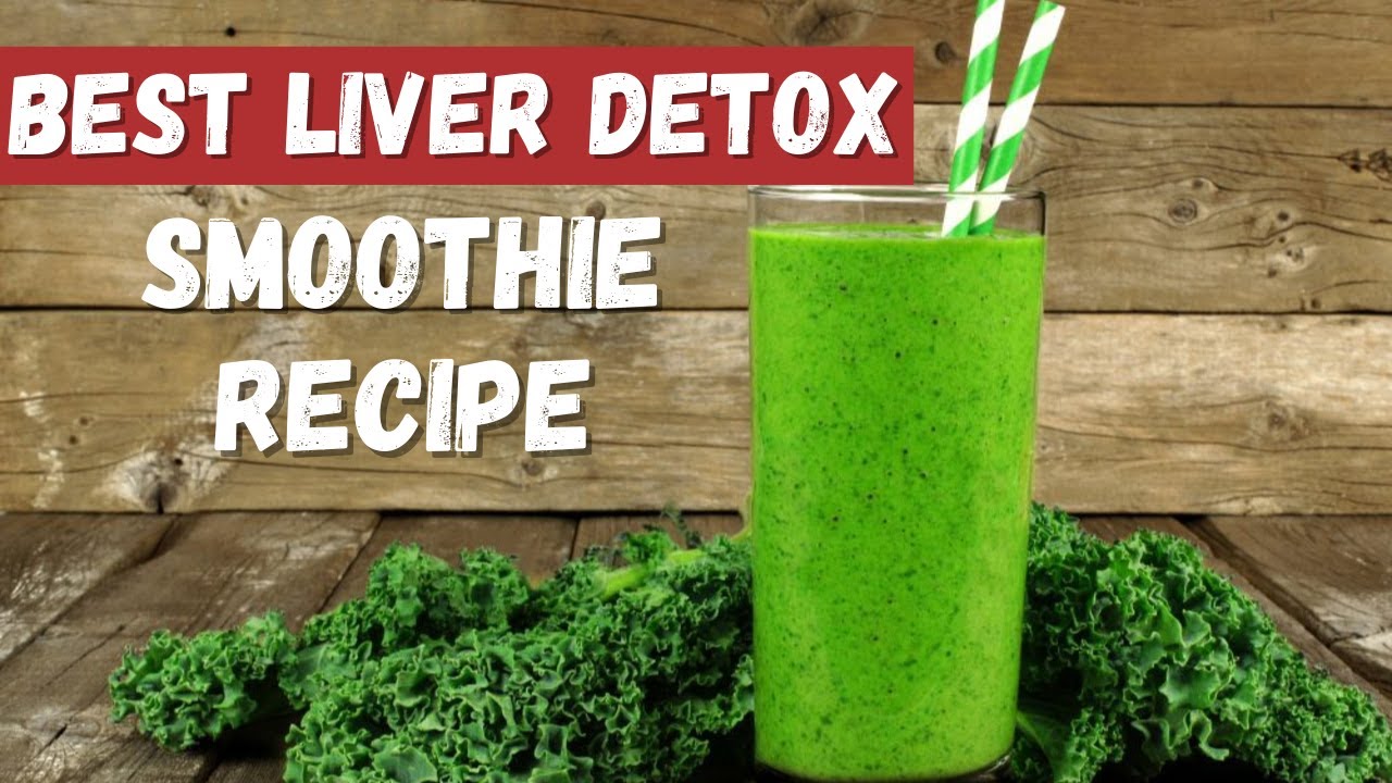 Best Liver Detox Smoothie Recipe | Drink Everyday For Best Results! -  YouTube