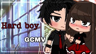 |Hard boy||GCMV||GMV|Gacha Club]