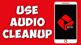 YouTube Create: How To Use Audio Cleanup (NEW APP) screenshot 3