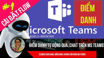 Hướng dẫn P1: Điểm danh tự động chỉ cần qua..CHAT trên lớp học Ms Teams QUÁ ẢO DIỆU