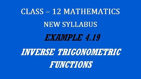TN 12th Maths / Inverse Trigonometric Functions / Example 4.19