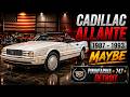 Buy or Bye: 1987–1993 Cadillac Allanté — Pininfarina-Bodied V8 Roadster, Airfreighted From Italy!