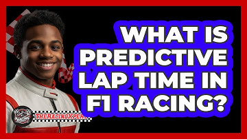 What Is Predictive Lap Time In F1 Racing? - The Racing Xpert