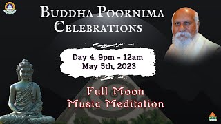 Buddha Poornima Celebrations | Full Moon Meditation | May 5th, 9pm to 12am | PVI