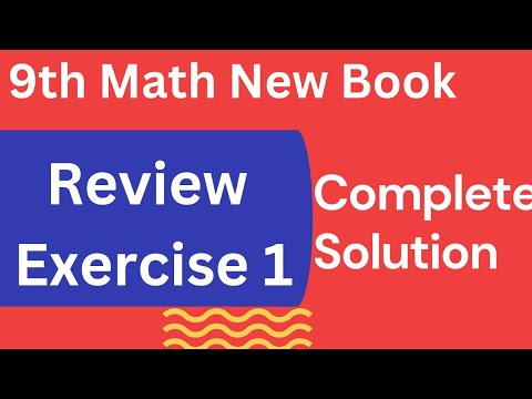 Class 9 Math Review Exercise 1 | Complete Solution | 9th Class Math New ...