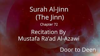 Surah Al-Jinn (The Jinn) Mustafa Ra'ad Al-Azawi  Quran Recitation
