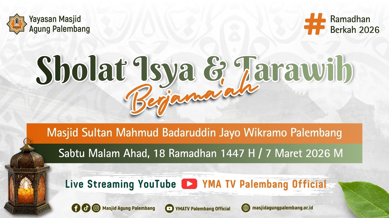 [ LIVE ] SHOLAT ISYA, TARAWIH DAN WITIR BERJAMAAH