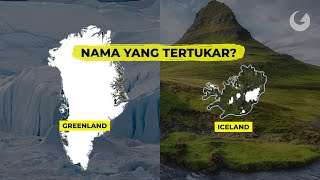Mengapa Nama Greenland dan Iceland Seperti Tertukar?
