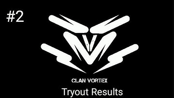 Clan Vortex tryouts( Now Open! ) READ DESC