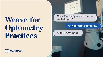 Weave for Optometry: One App to Streamline Patient Communication