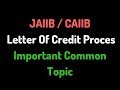 JAIIB  CAIIB  Letter Of Credit Process