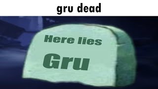 gru's dead in murder drones