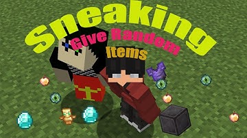Minecraft, But Sneaking Give Random Items