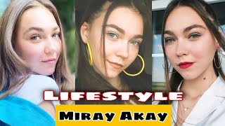 Miray Akay Lifestyle, Boyfriend, Kimdir, Biography, Net Worth, Height, Weight, Age, Hobbies, Facts