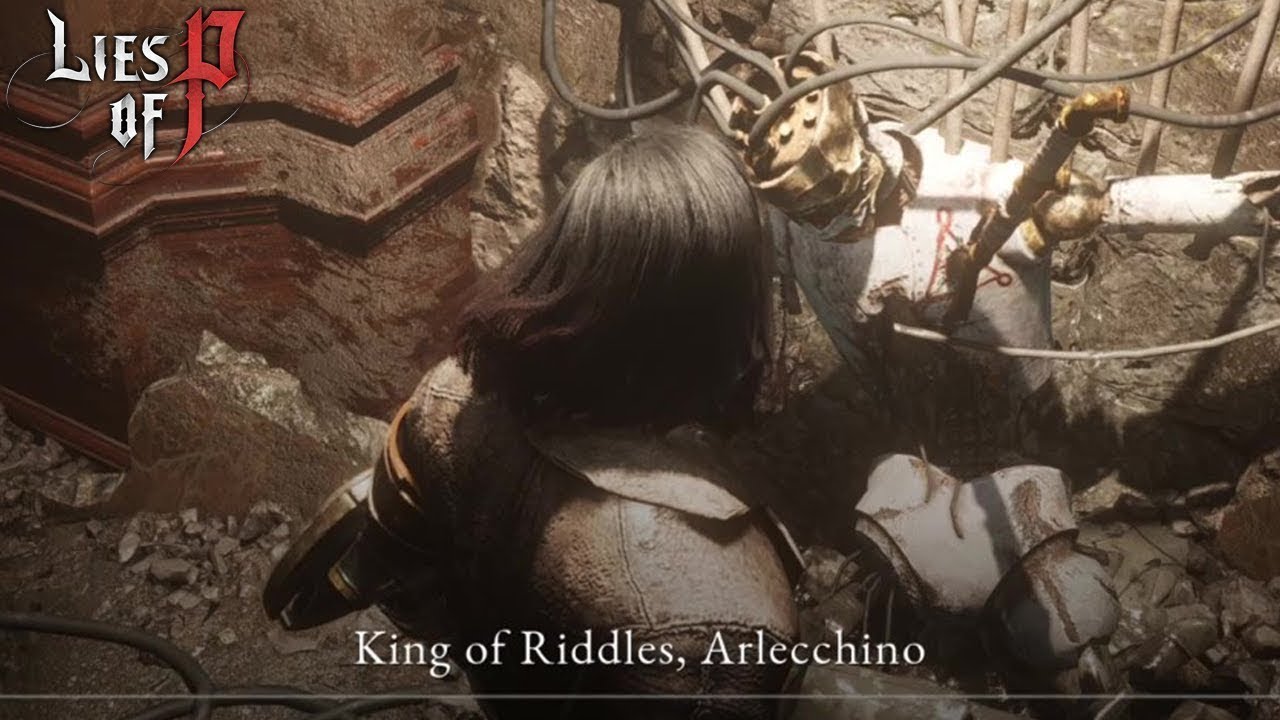 Arlecchino, King of Riddles - Lies of P Walkthrough - Neoseeker