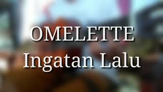 omelette-ingatan-lalu-cover-gitar-by-idz