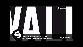 R3hab & Swanky Tunes ft. Max'C - Sending My Love (Tommy Trash Remix)