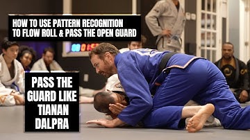 How to flow & pass the guard like Tainan Dalpra (basic pattern recognition)