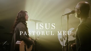 Isus, Pastorul meu | Cristina Chirigut &amp; Sunny Tranca