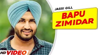 Bapu Zimidar (Full Video) | Jassi Gill | Happy Raikoti | New Punjabi Song 2024 | Latest Song 2024