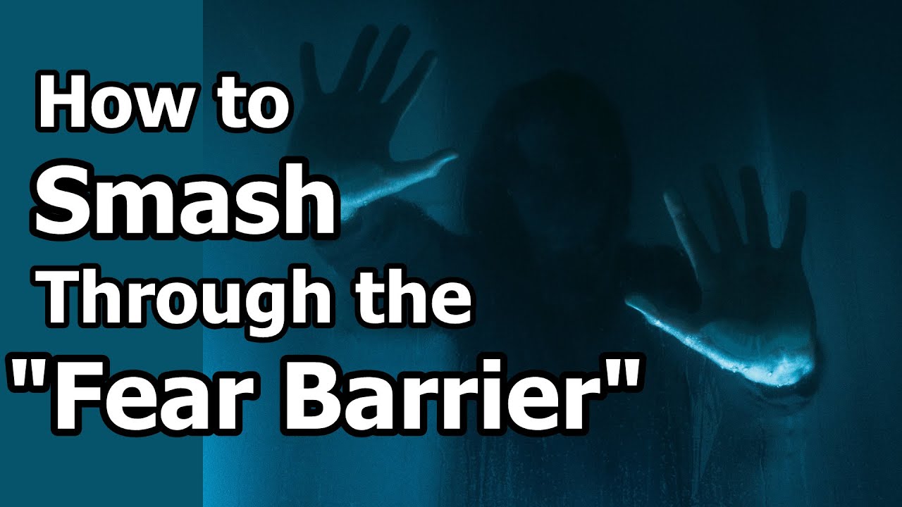 How to Conquer Your Fears (Crossing the "Point of No Return")