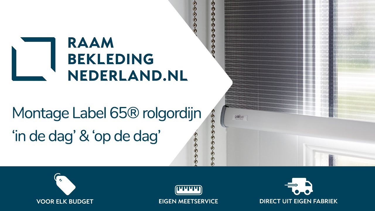 Montage instructies Label 65® rolgordijnen 'in de dag' en 'op de dag' ➤ Raambekleding Nederland