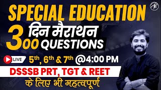 Special Education मैराथन DSSSB PRT TGT & REET | Rohit Vaidwan Sir | ADHYAYAN MANTRA || screenshot 2