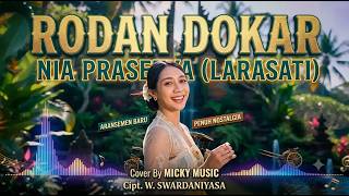 Rodan Dokar - Nia Prasetya ([Cover]® Version) - Micky Music | New Arrangement